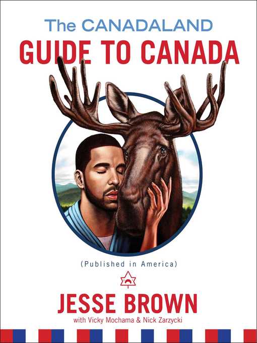 Title details for The Canadaland Guide to Canada by Jesse Brown - Wait list